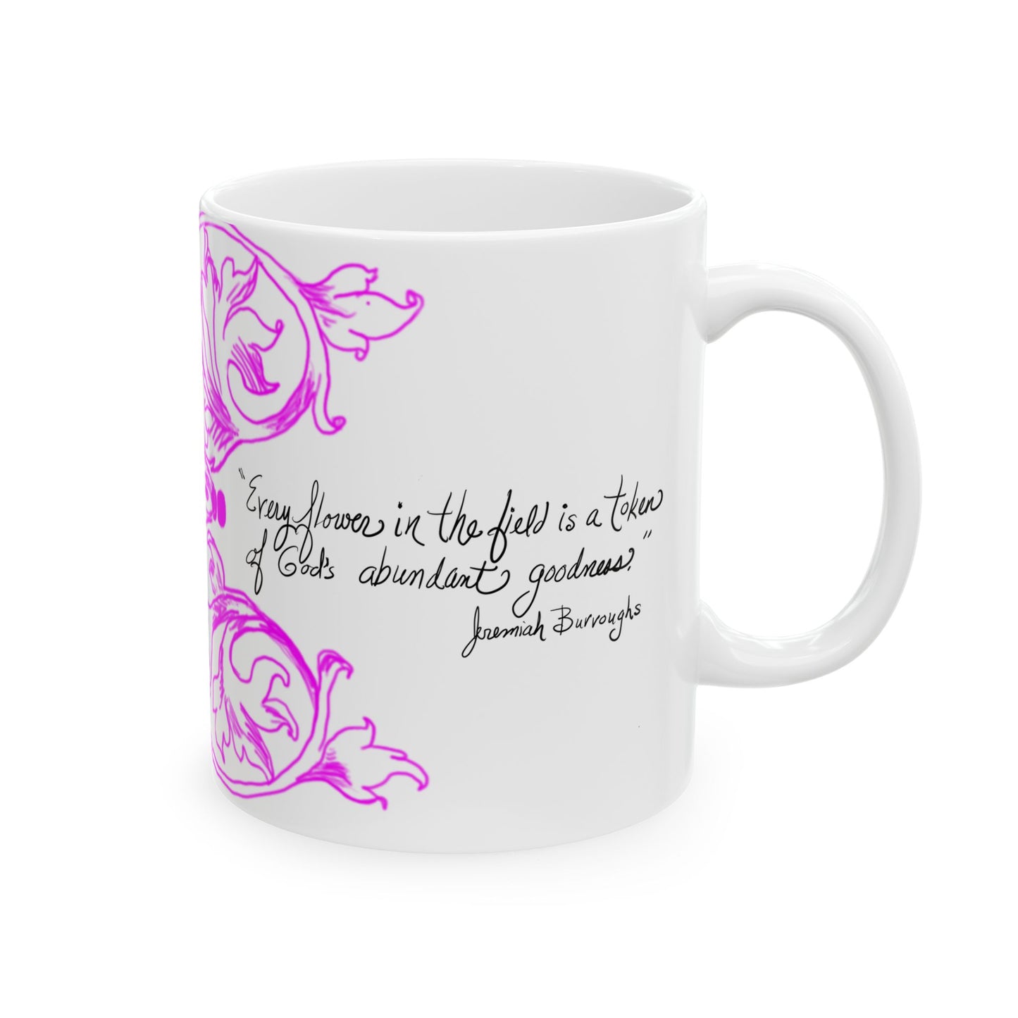 Scrollwork Ceramic Mug Raspberry “Every Flower in…”