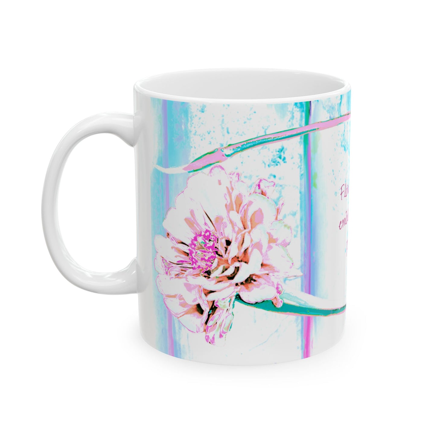 Zinnia Ceramic Mug Aqua Raspberry "Flowers bloom as emblems of God's providence"
