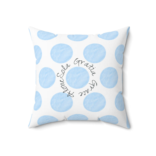 Polka Dot Joy Polyester Square Pillow “Sola Gratia…”