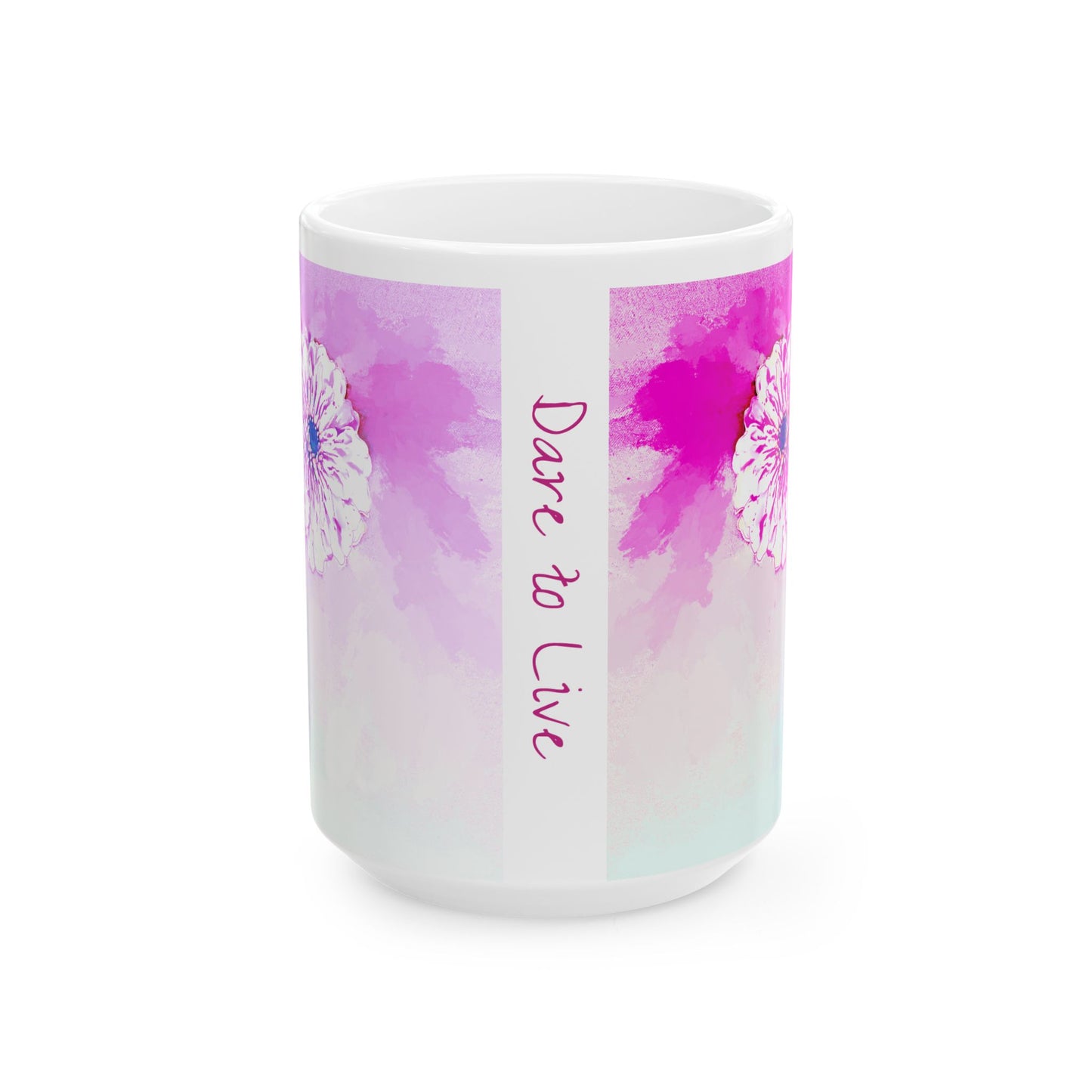Zinnia Color Splash Mug Raspberry “Dare to Live”