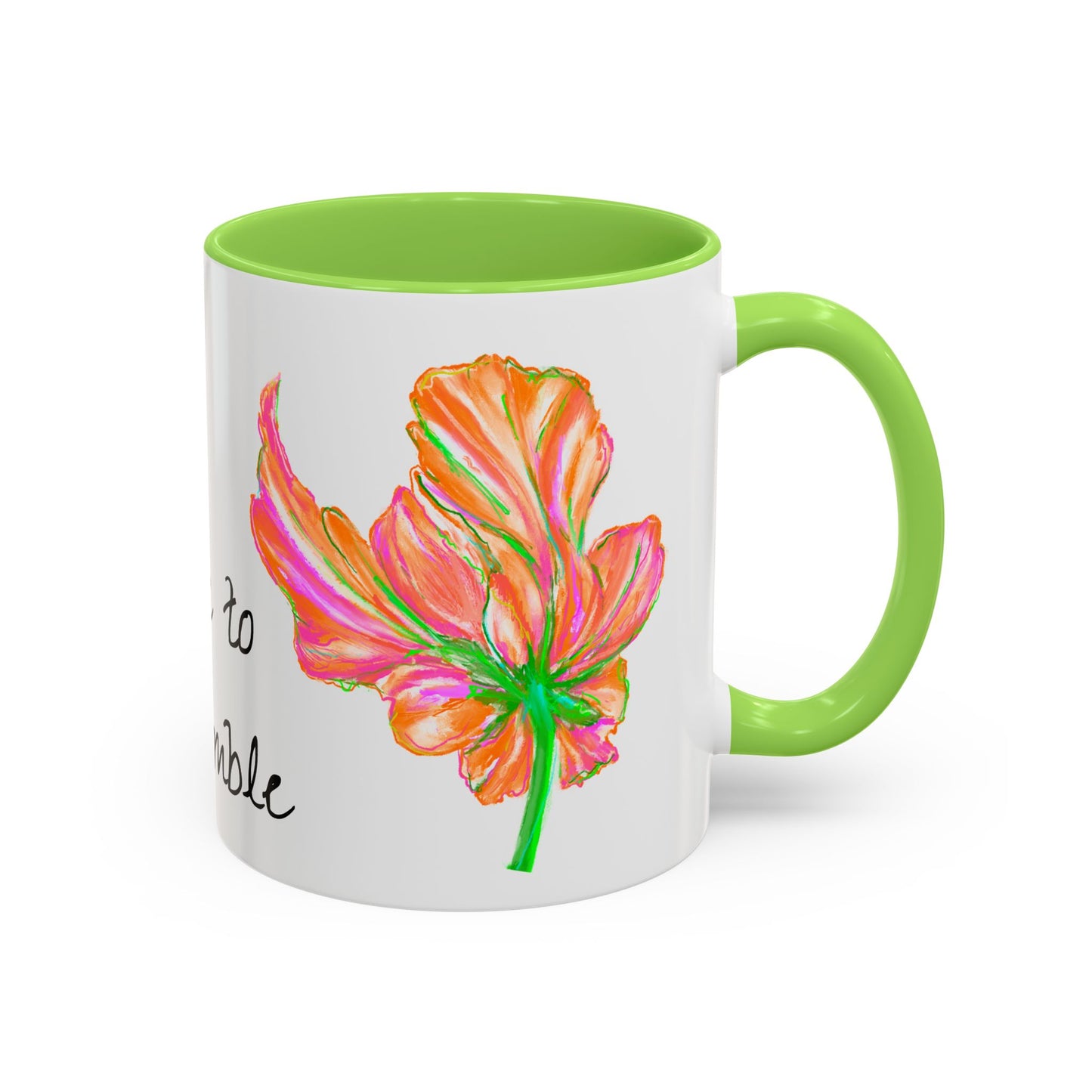 Vibrant Tulips Mugs “Dare to be Humble”