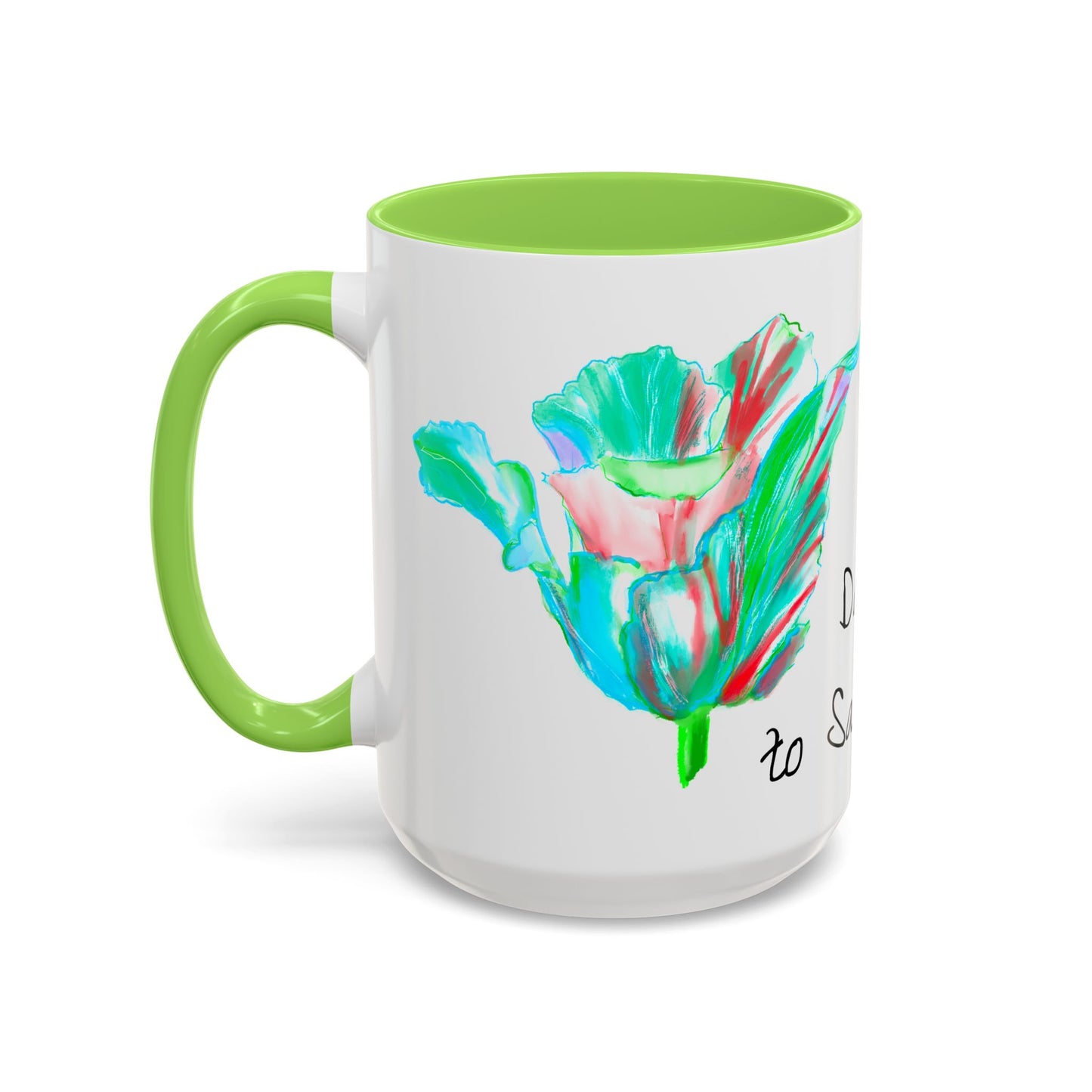 Vibrant Tulips Mugs “Dare to Sacrifice”