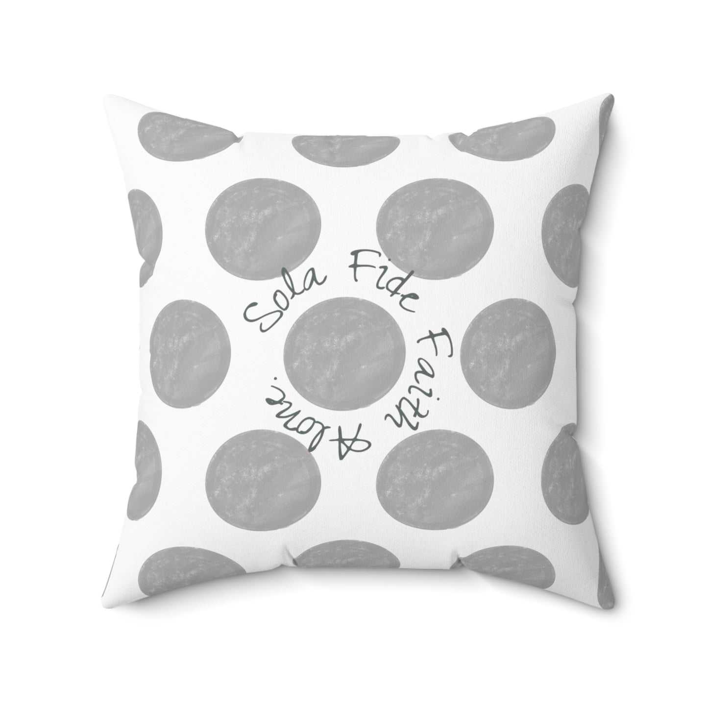 Polka Dot Joy Polyester Square Pillow "Sola Fide…”