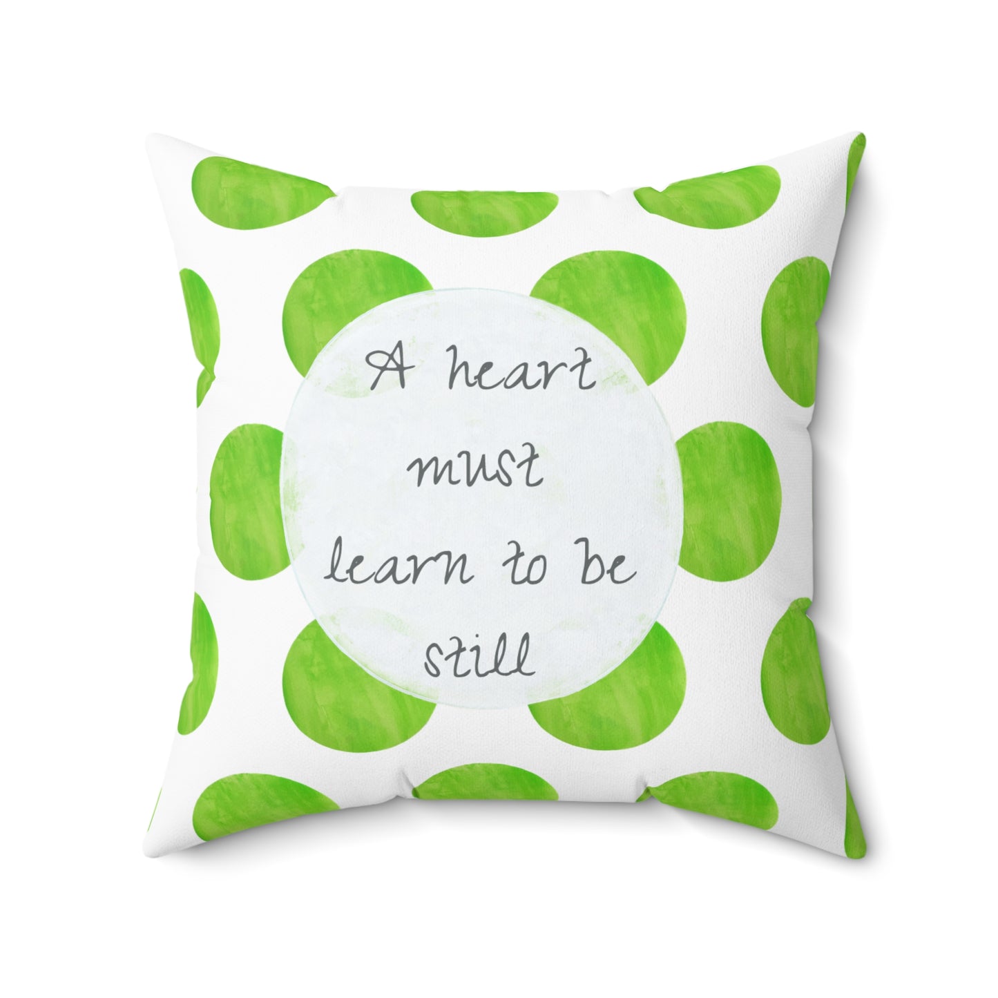 Polka Dot Joy Pillow “A heart must Lean to be still"