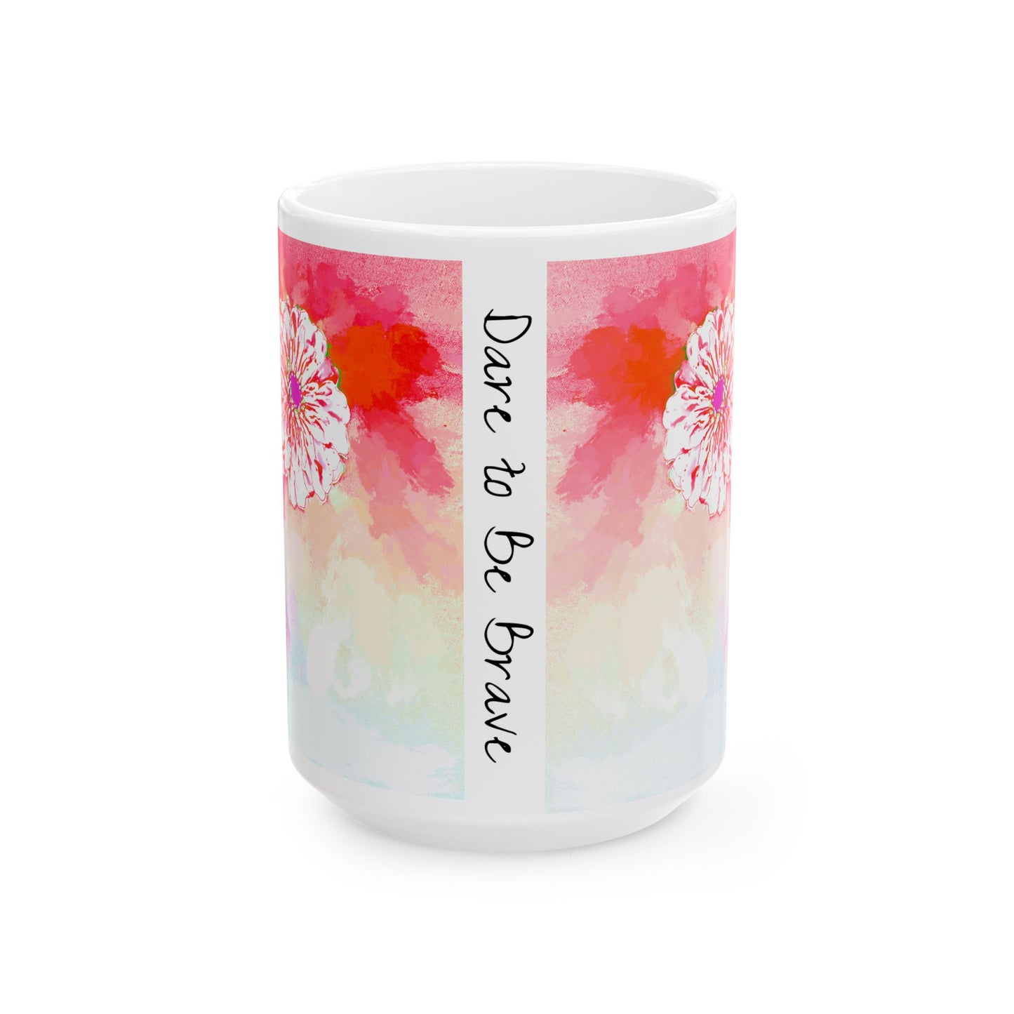 Zinnia Color Splash Mug Red "Dare to Be Brave”