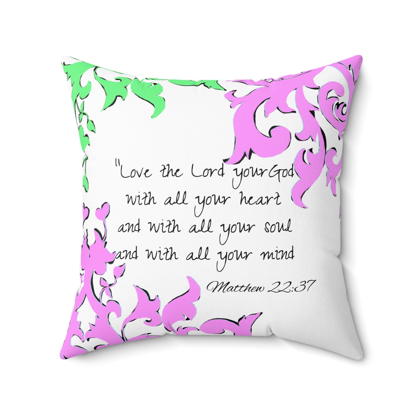 Scrollwork Polyester Square Pillow "Love the Lord..."