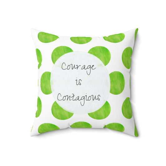 Polka Dot Joy Pillow “Courage is Contagious"
