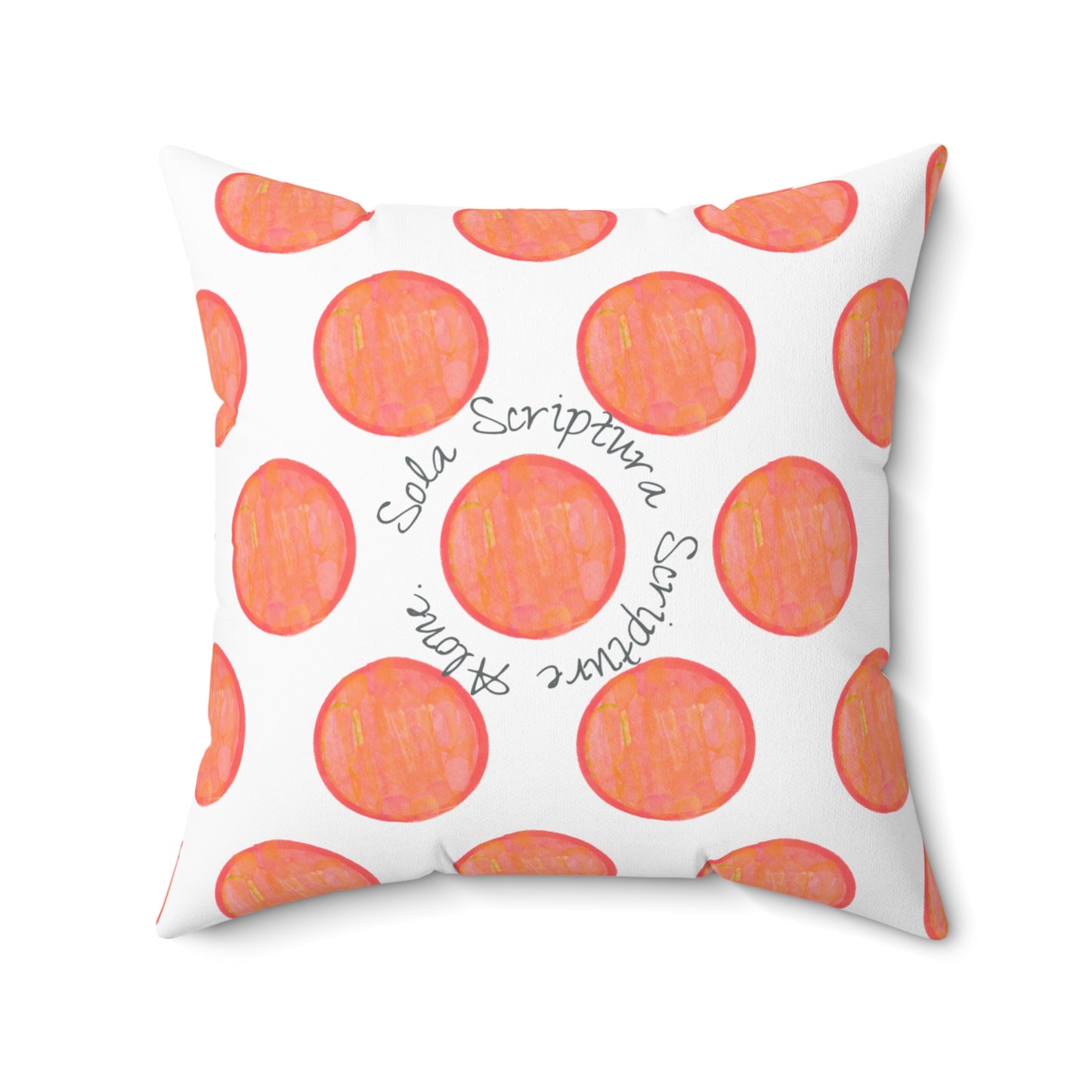 Polka Dot Joy Polyester Square Pillow “Sola Scriptura…”