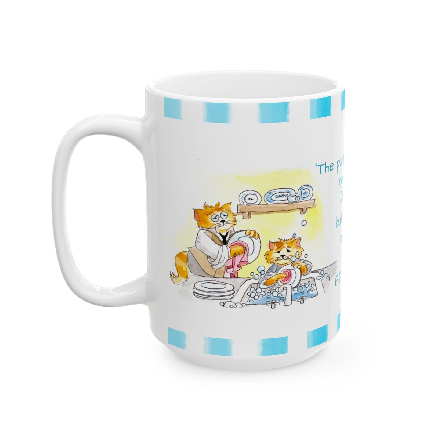 Kitty Fun Mug “The purpose of life…”