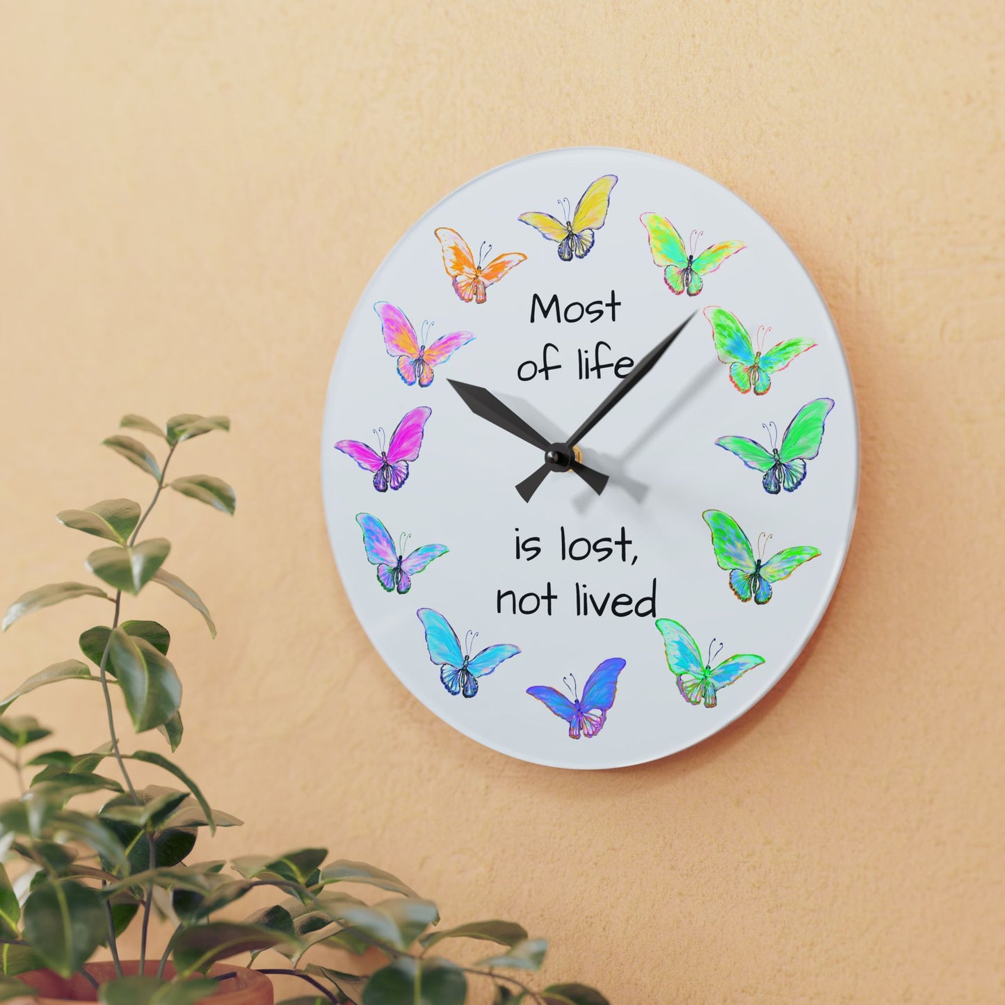 Blossom Glide Acrylic Wall Clock Most of life is lost, not lived