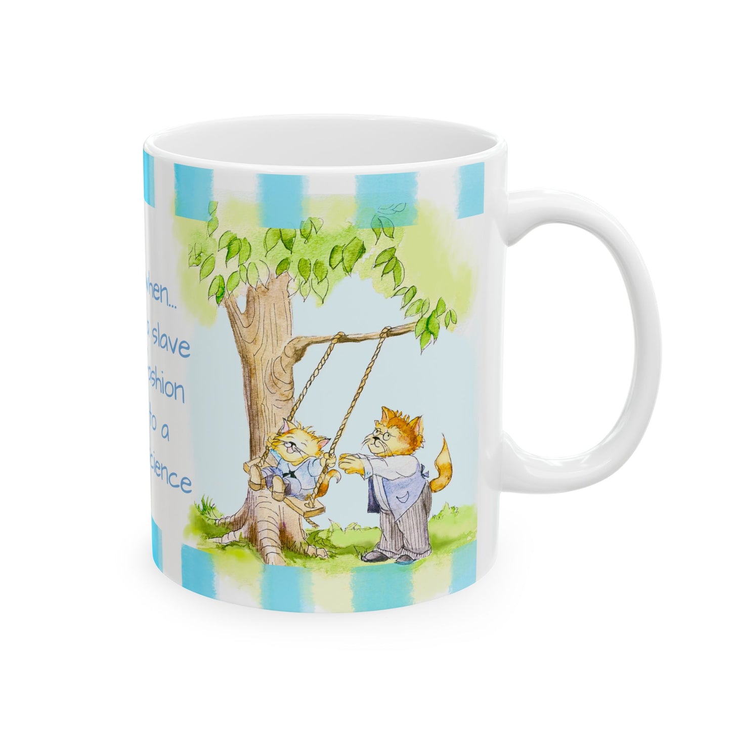 Kitty Fun Mug "It is sad…”