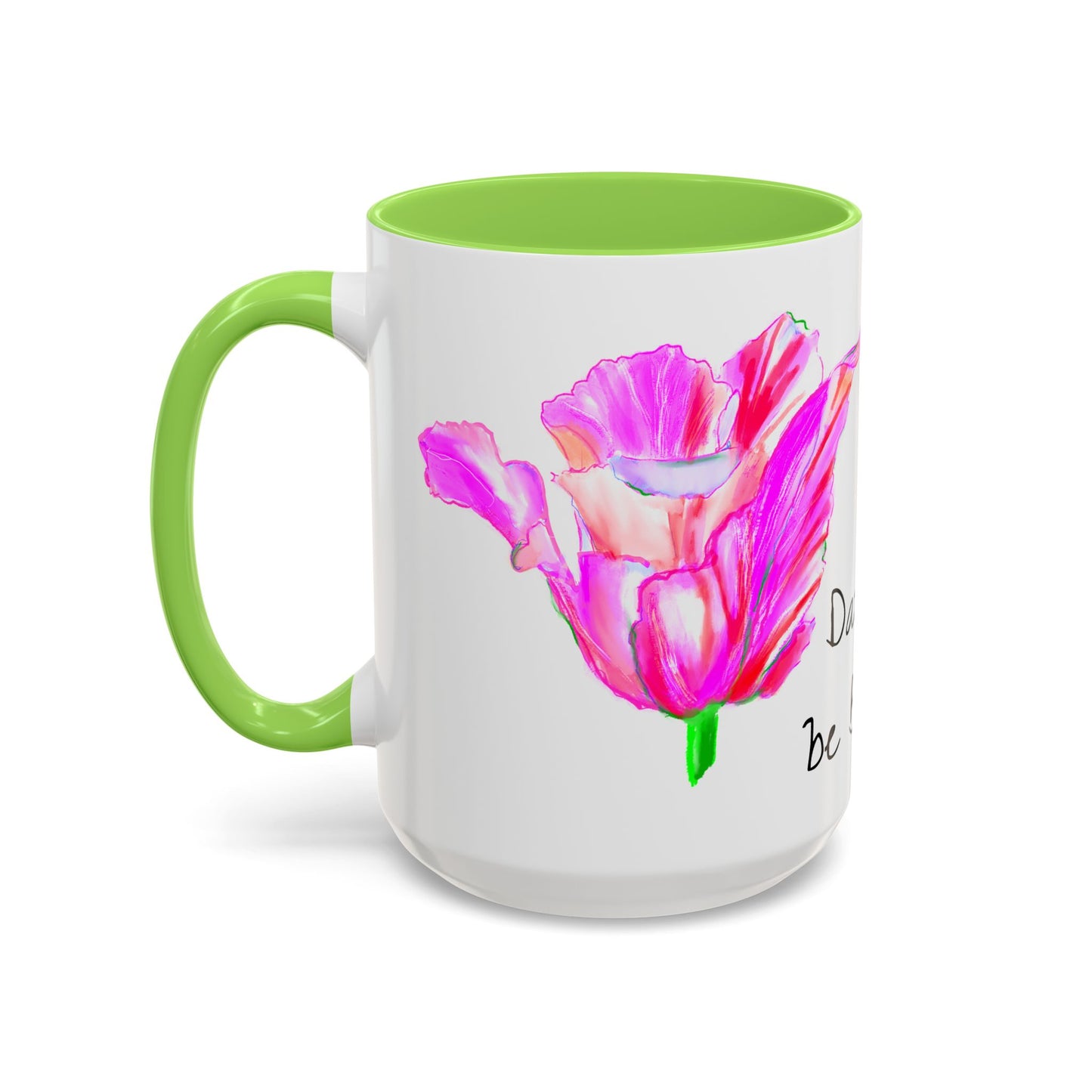 Vibrant Tulips Mugs “Dare to be Brave”