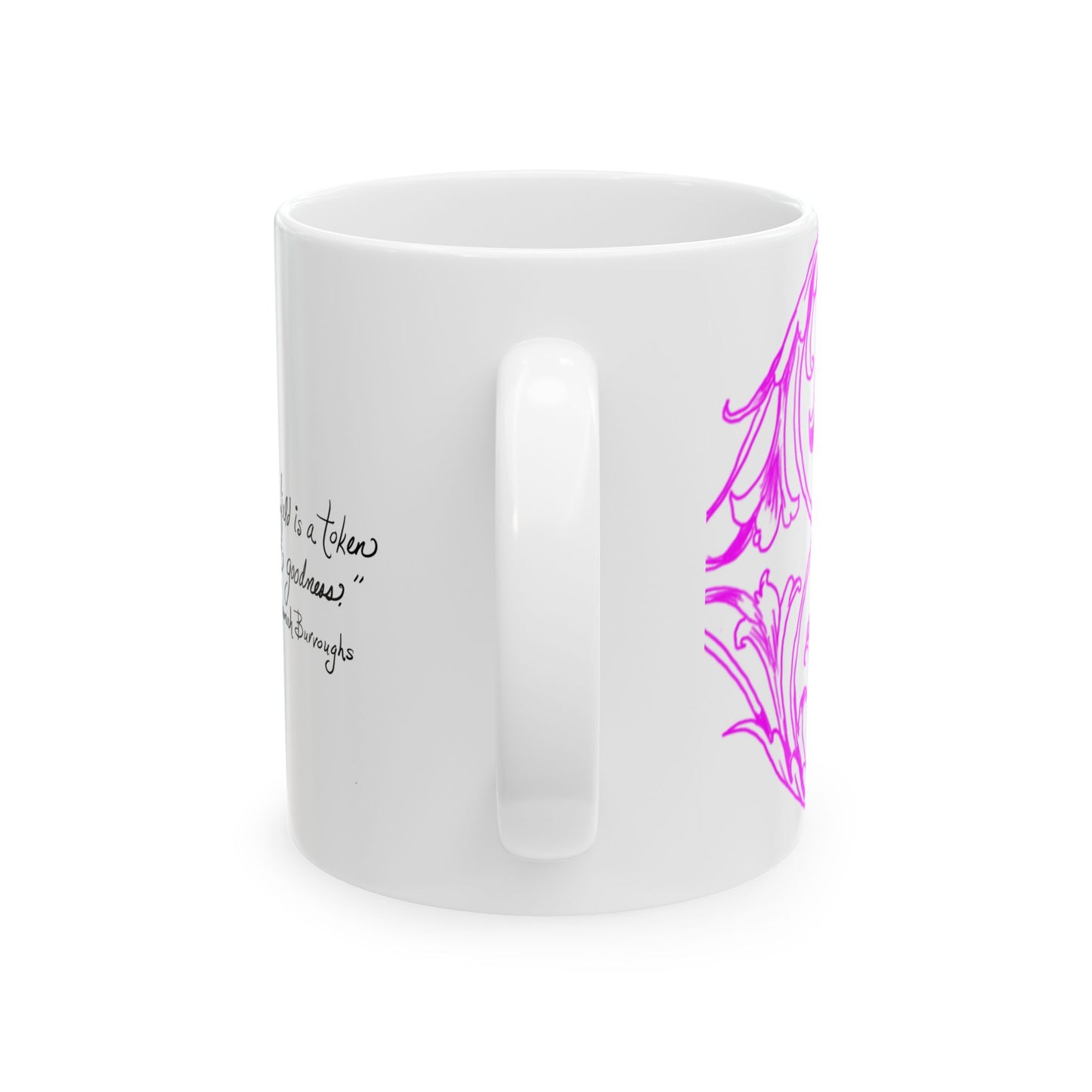 Scrollwork Ceramic Mug Raspberry “Every Flower in…”