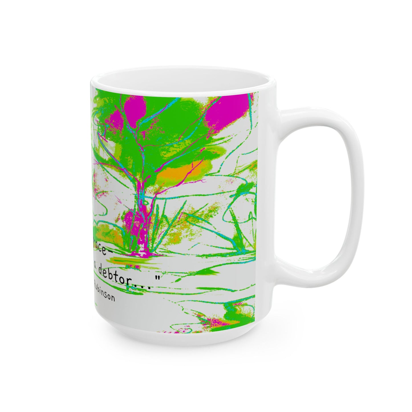Inspirational Landscapes Ceramic Mug in Aqua and Bright Green "To grace - How great a debtor..." Robert Rubinson, 11oz. 15oz.