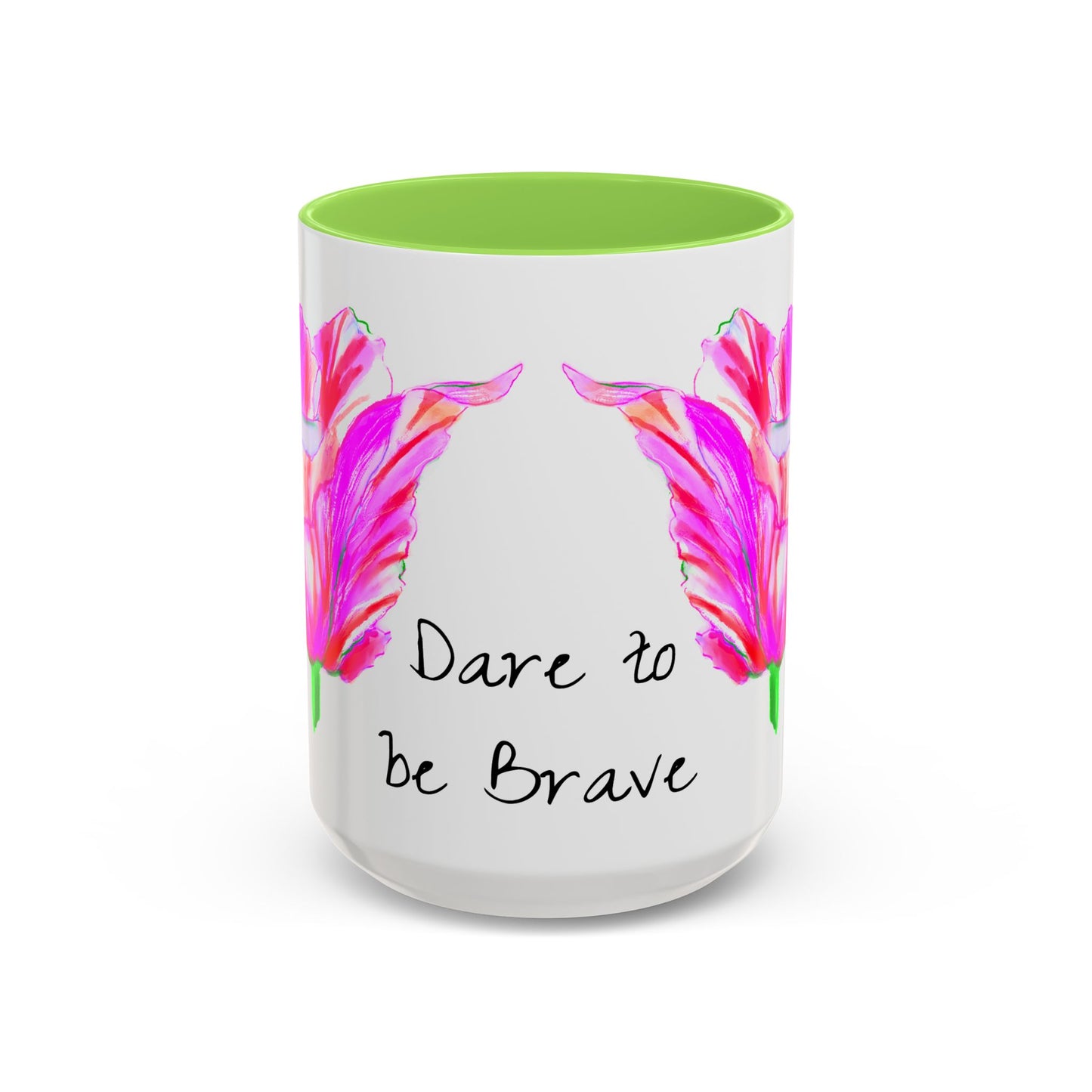 Vibrant Tulips Mugs “Dare to be Brave”