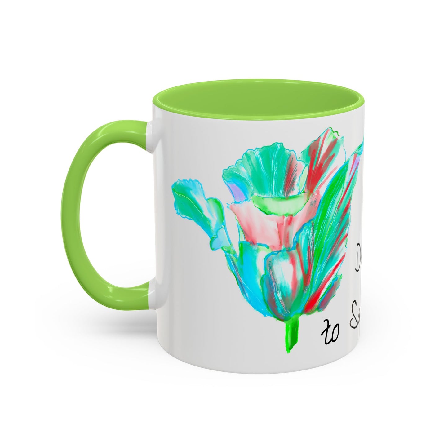 Vibrant Tulips Mugs “Dare to Sacrifice”