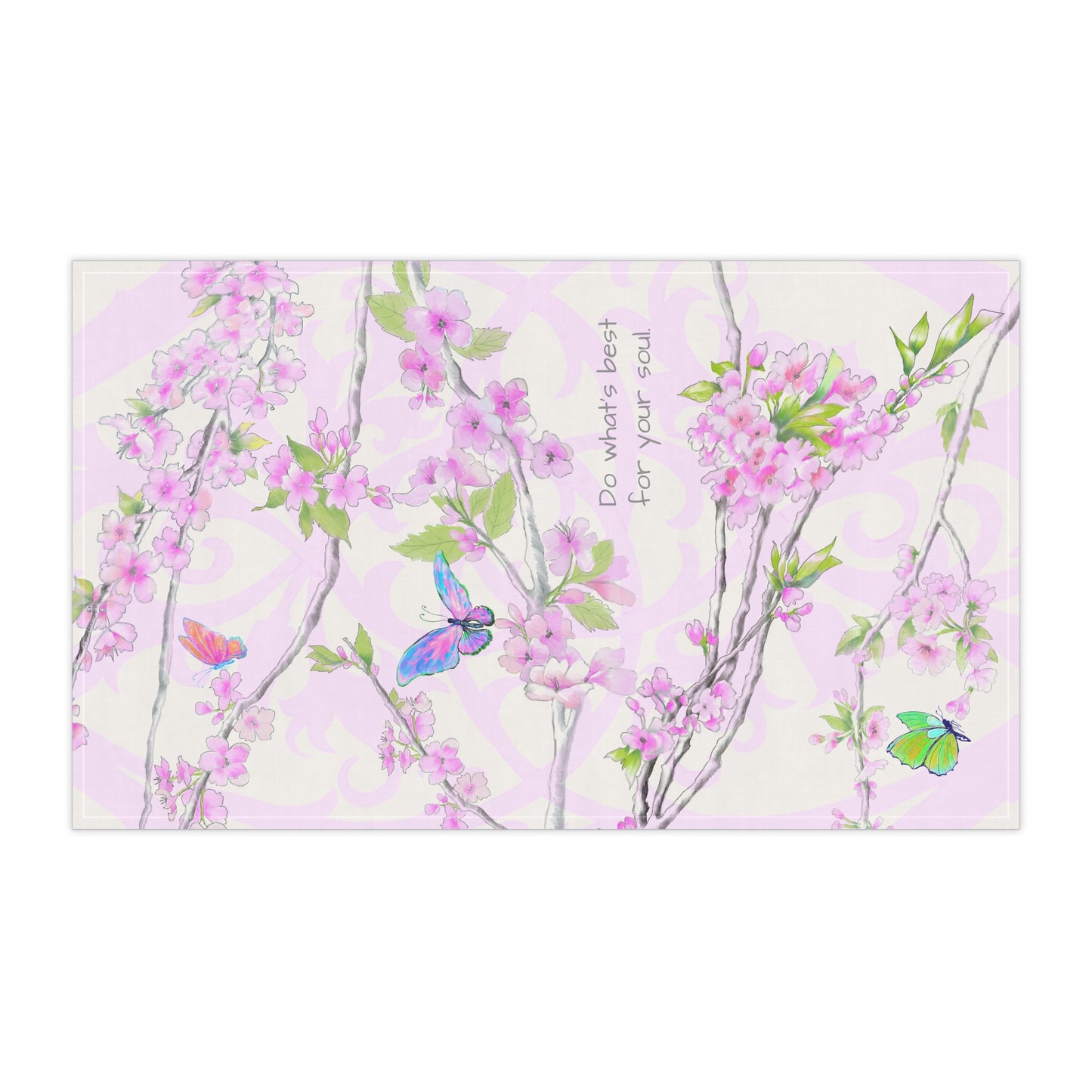 Cherry Blossom & Butterflies Tea Towels (cotton, poly) Do what's best for your soul.