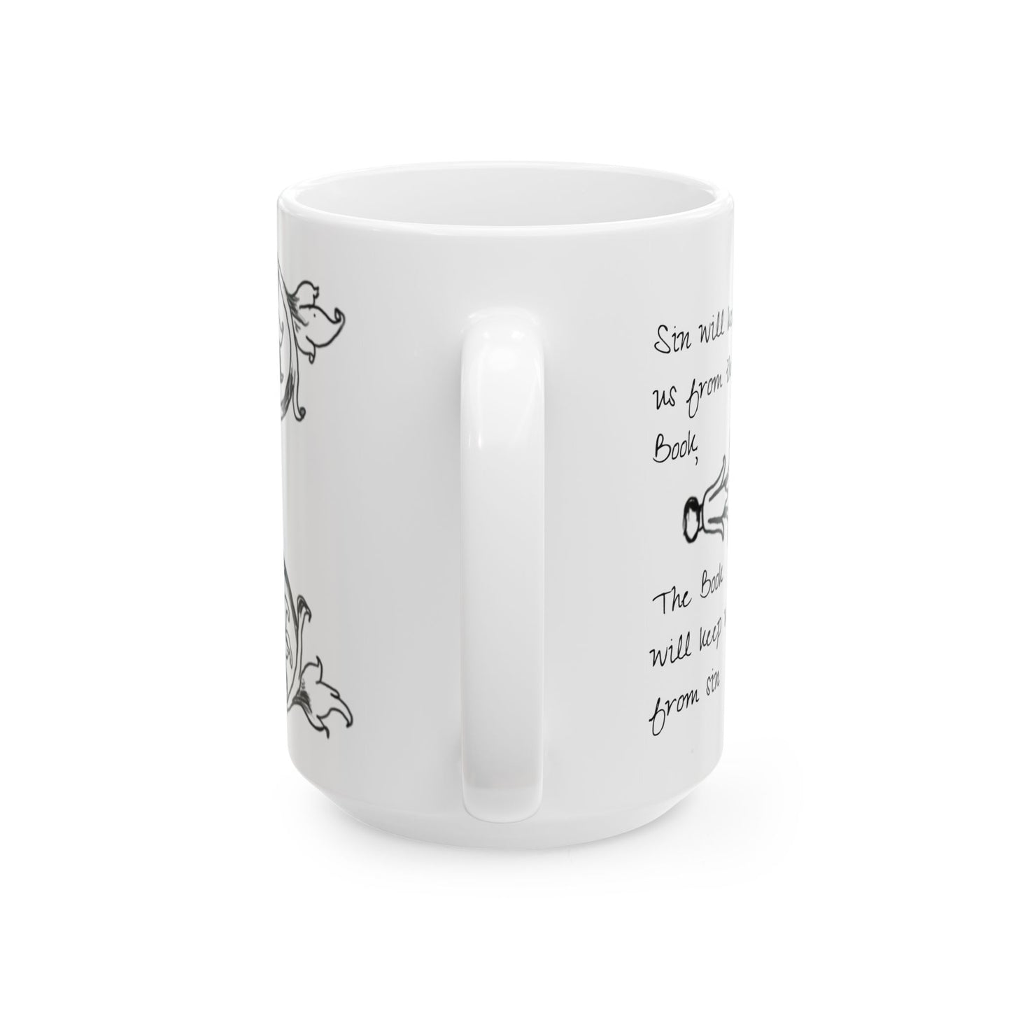 Scrollwork Ceramic Mug Black and White "Sin will keep us from..."