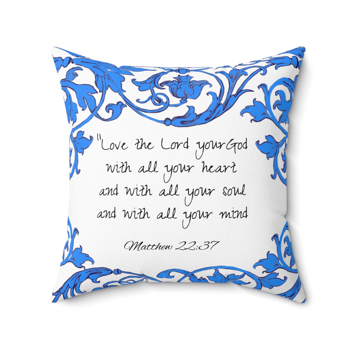 Scrollwork Polyester Square Pillow "Love the Lord..."