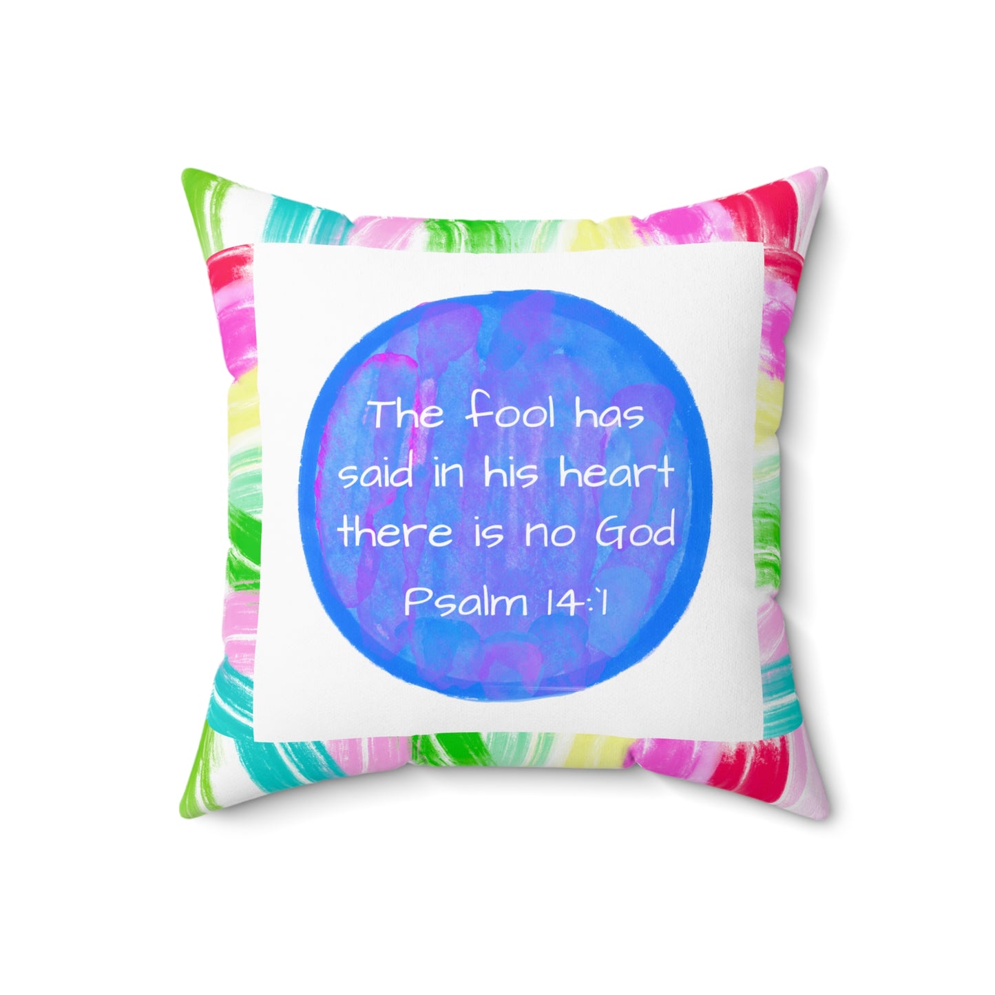 Mega Dot Polyester Square Pillow The fool has said in his heart there is no God Butterfly
