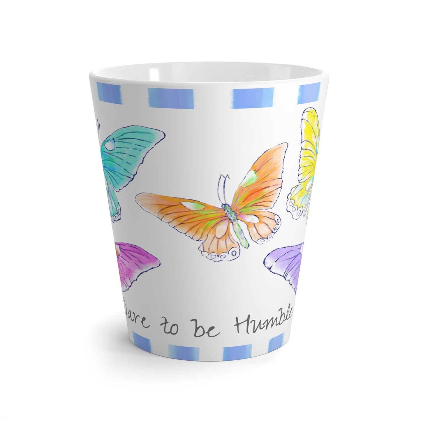 Latte Mugs Butterfly “Dare to be Humble”