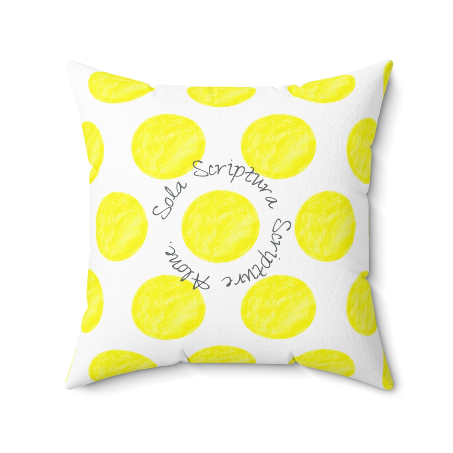 Polka Dot Joy Polyester Square Pillow “Sola Scriptura…”