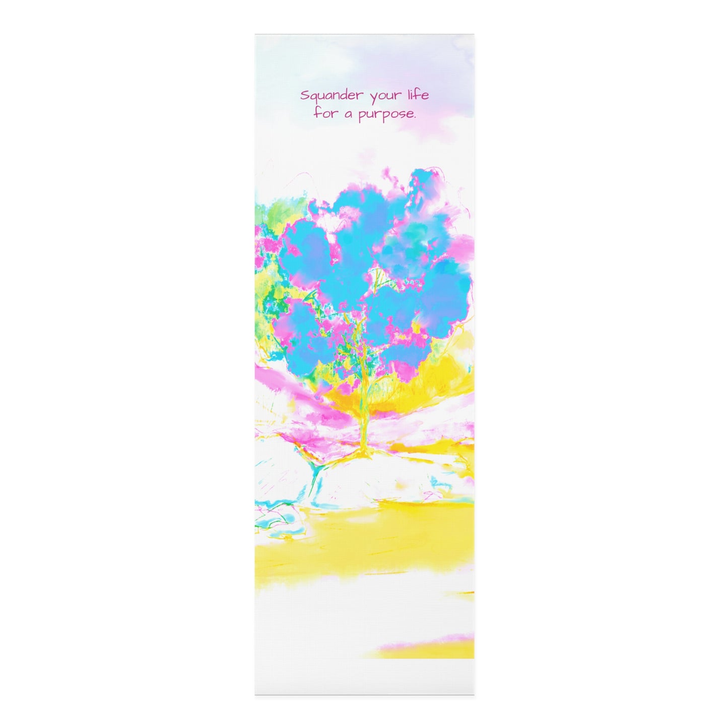 Joyful Landscape Exercise Mat Squander your life for a purpose