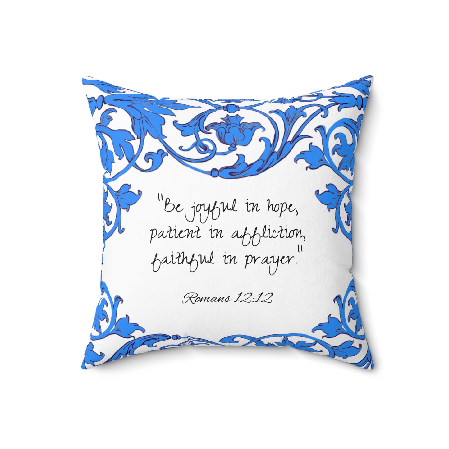 Scrollwork Polyester Square Pillow "Be Joyful..."