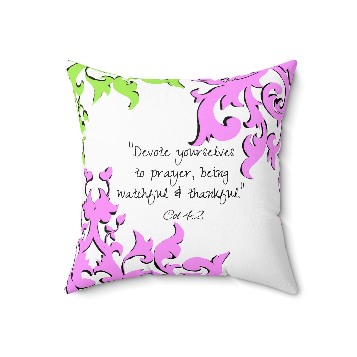 Scrollwork Polyester Square Pillow "Devote yourselves..."