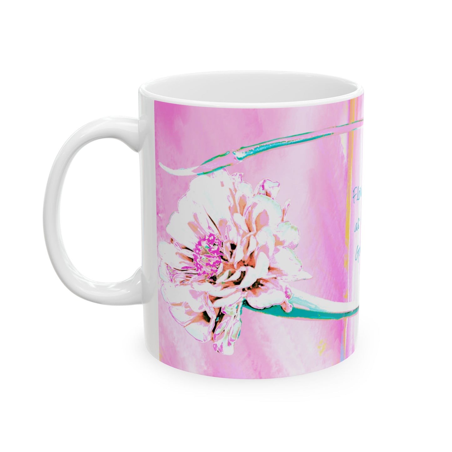 Zinnia Ceramic Mug Raspberry Orange "Flowers bloom as tokens of God's grace"