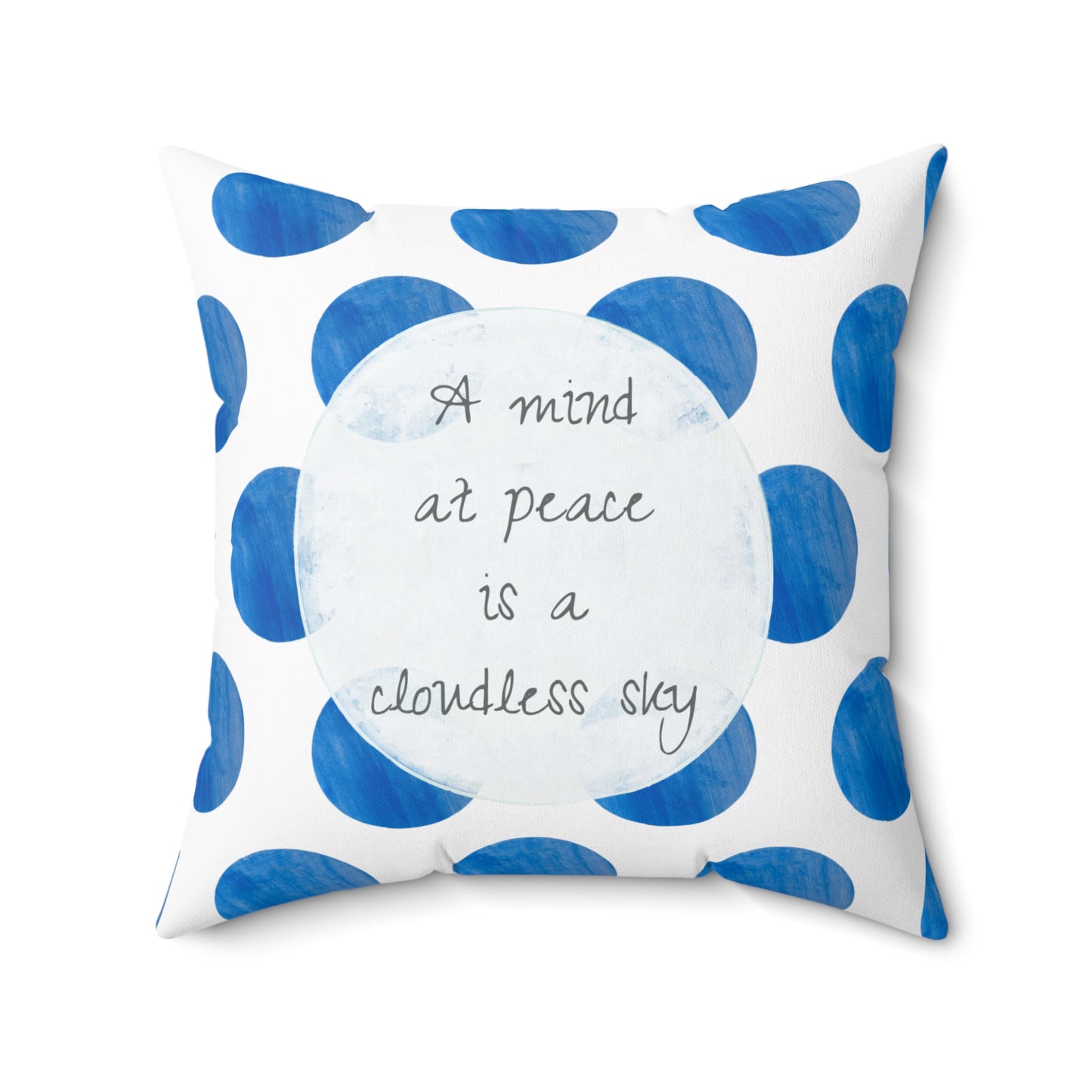 Polka Dot Joy Pillow “A mind at peace is a cloudless sky”