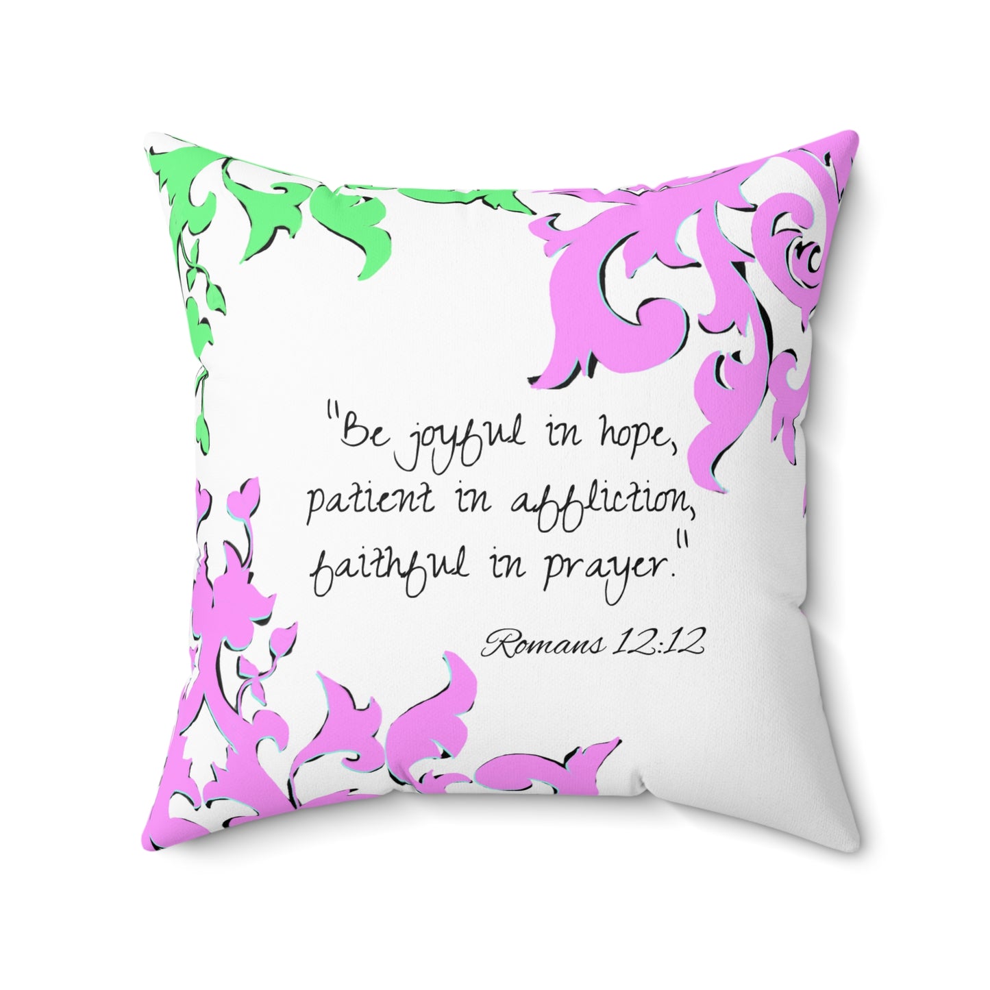 Scrollwork Polyester Square Pillow "Be Joyful..."