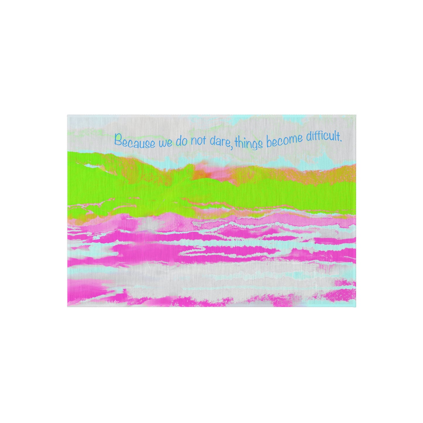 Inspirational Landscapes Indoor/Outdoor Rug "Because We Do Not Dare, Life Becomes Difficult" Green and Raspberry