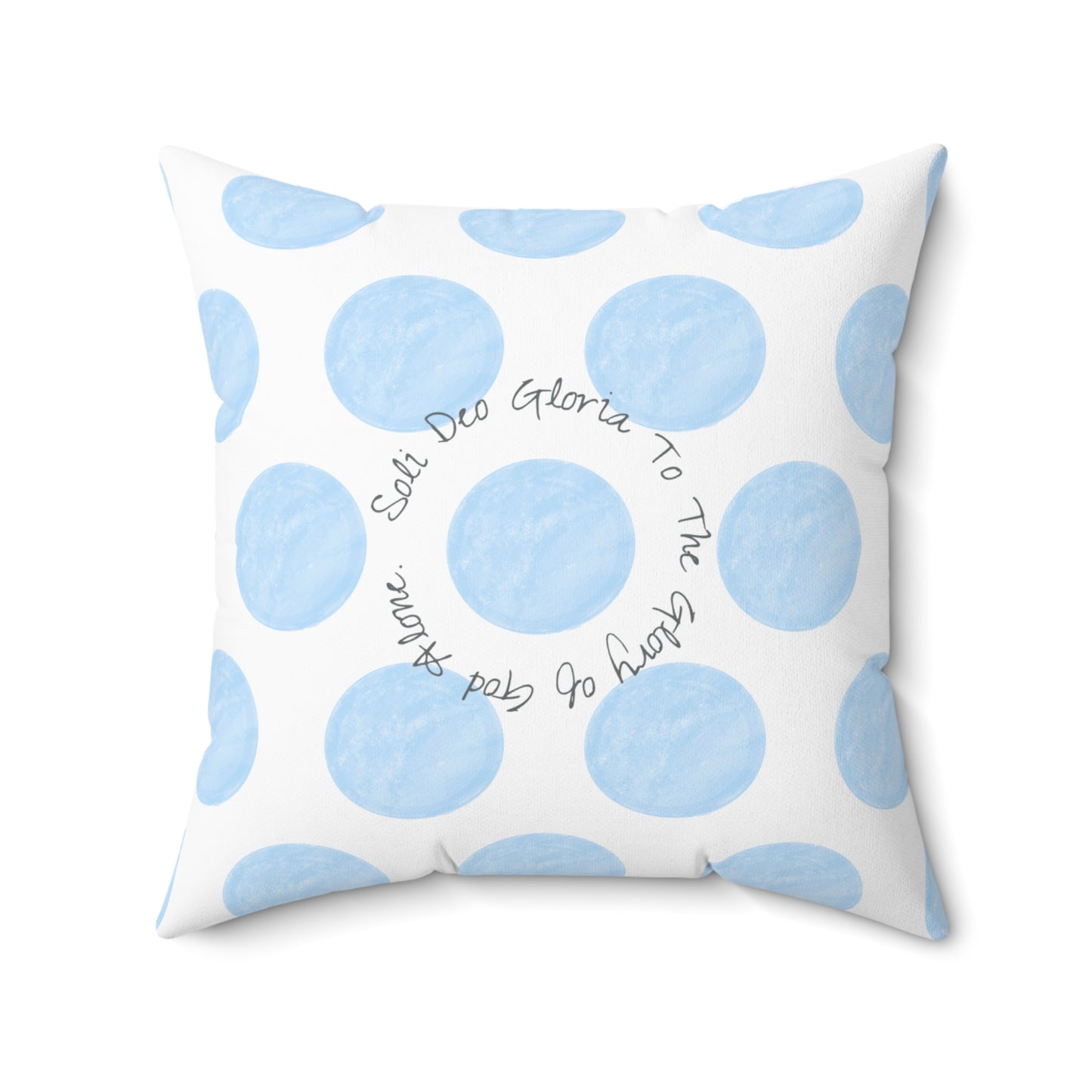 Polka Dot Joy Polyester Square Pillow “Soli Deo Gloria…”
