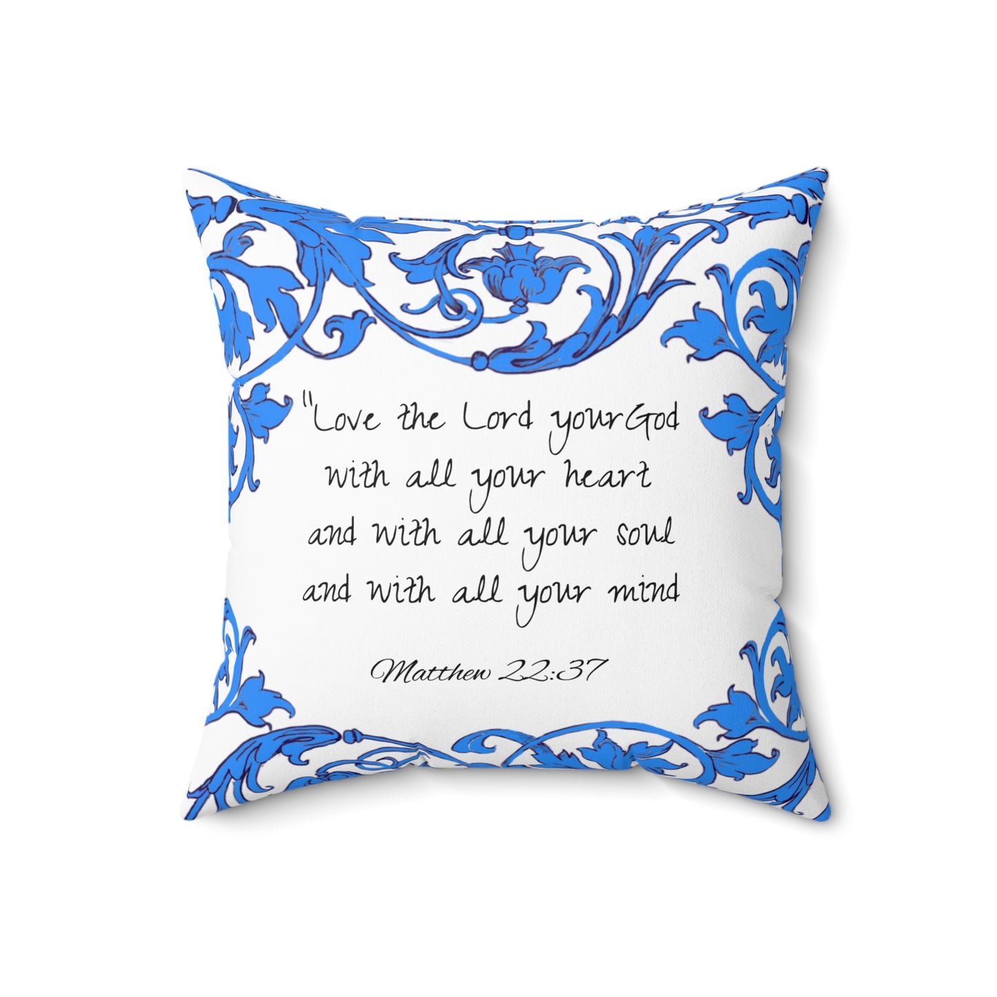 Scrollwork Polyester Square Pillow "Love the Lord..."