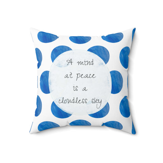 Polka Dot Joy Pillow “A mind at peace is a cloudless sky”