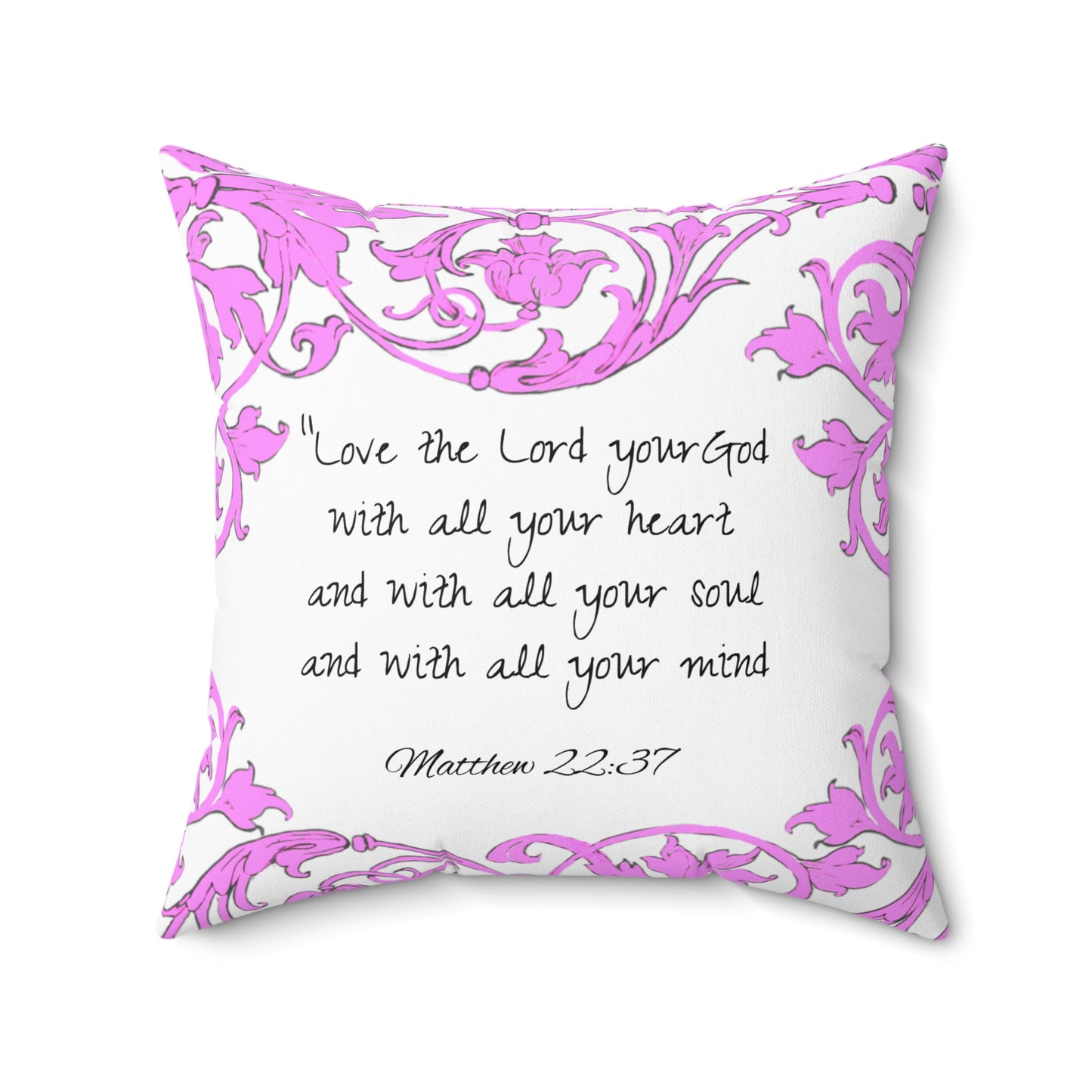 Scrollwork Polyester Square Pillow "Love the Lord..."