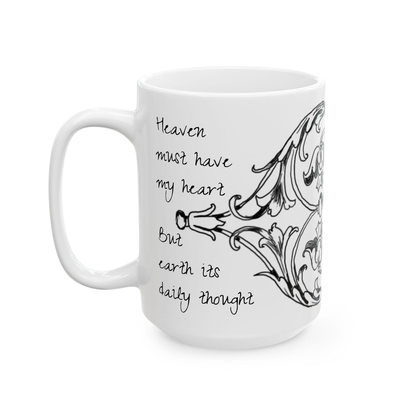 Scrollwork Ceramic Mug Black and White "Heaven must have my heart..."