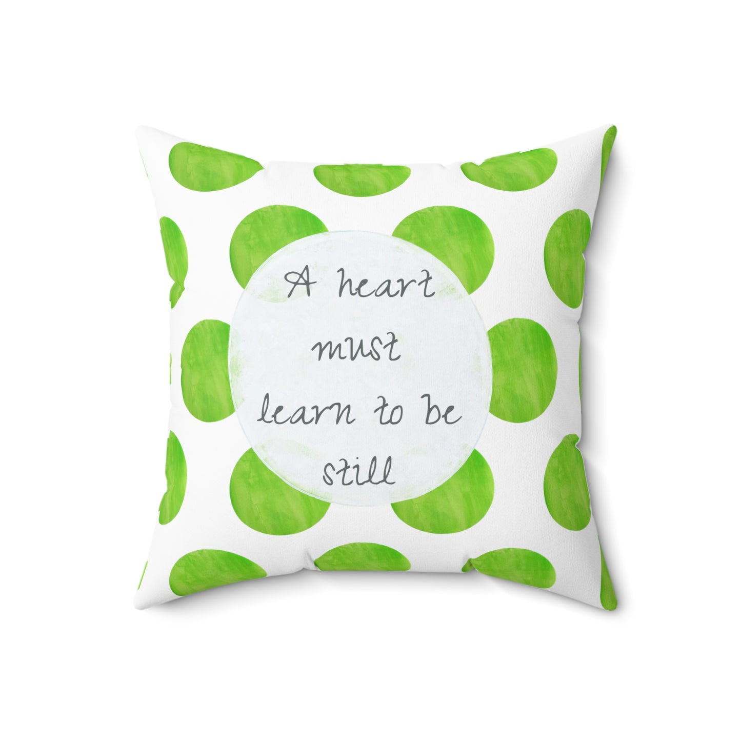 Polka Dot Joy Pillow “A heart must Lean to be still"