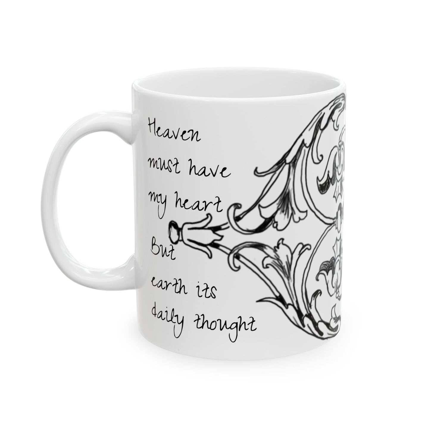 Scrollwork Ceramic Mug Black and White "Heaven must have my heart..."