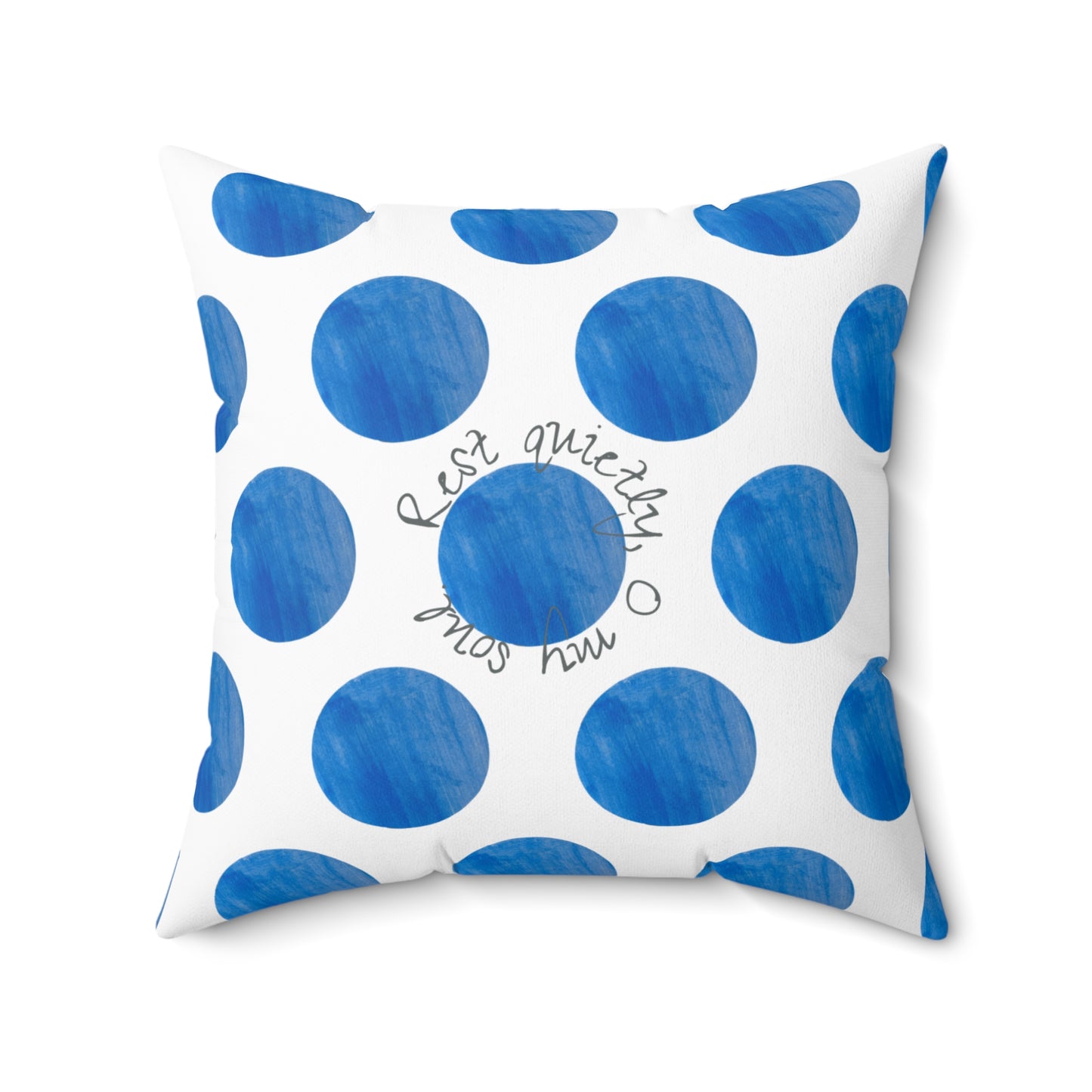 Polka Dot Joy Polyester Square Pillow “Rest quietly…”