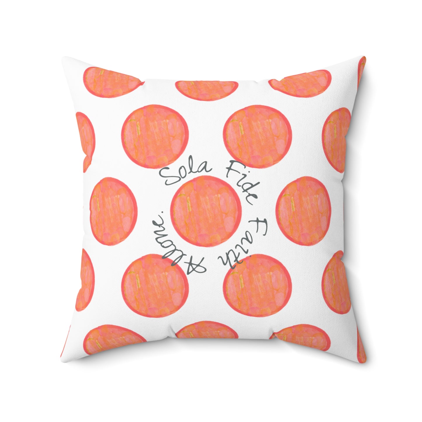 Polka Dot Joy Polyester Square Pillow “Sola Fide…”