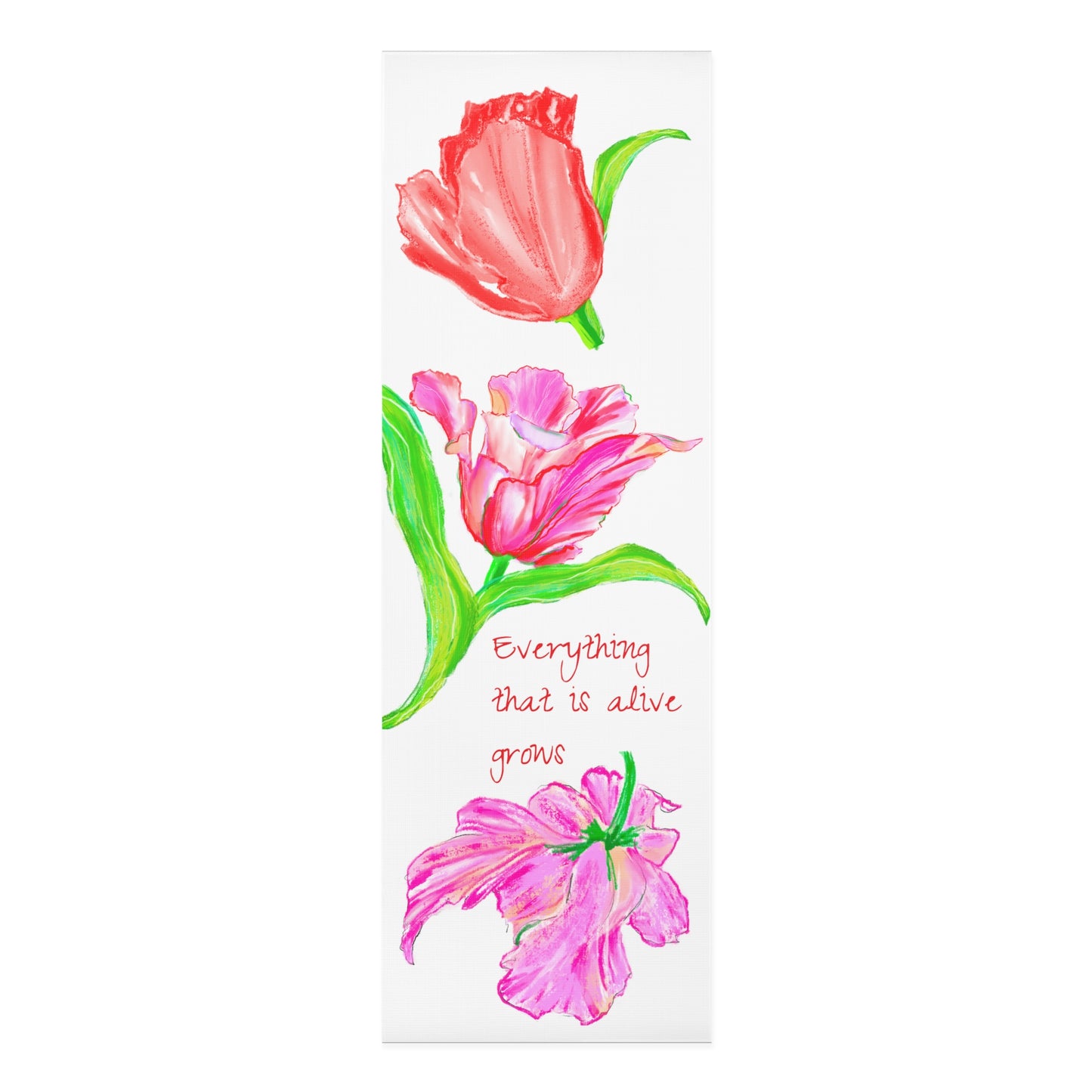Dancing Tulips Exercise Mat "Everything that is..."
