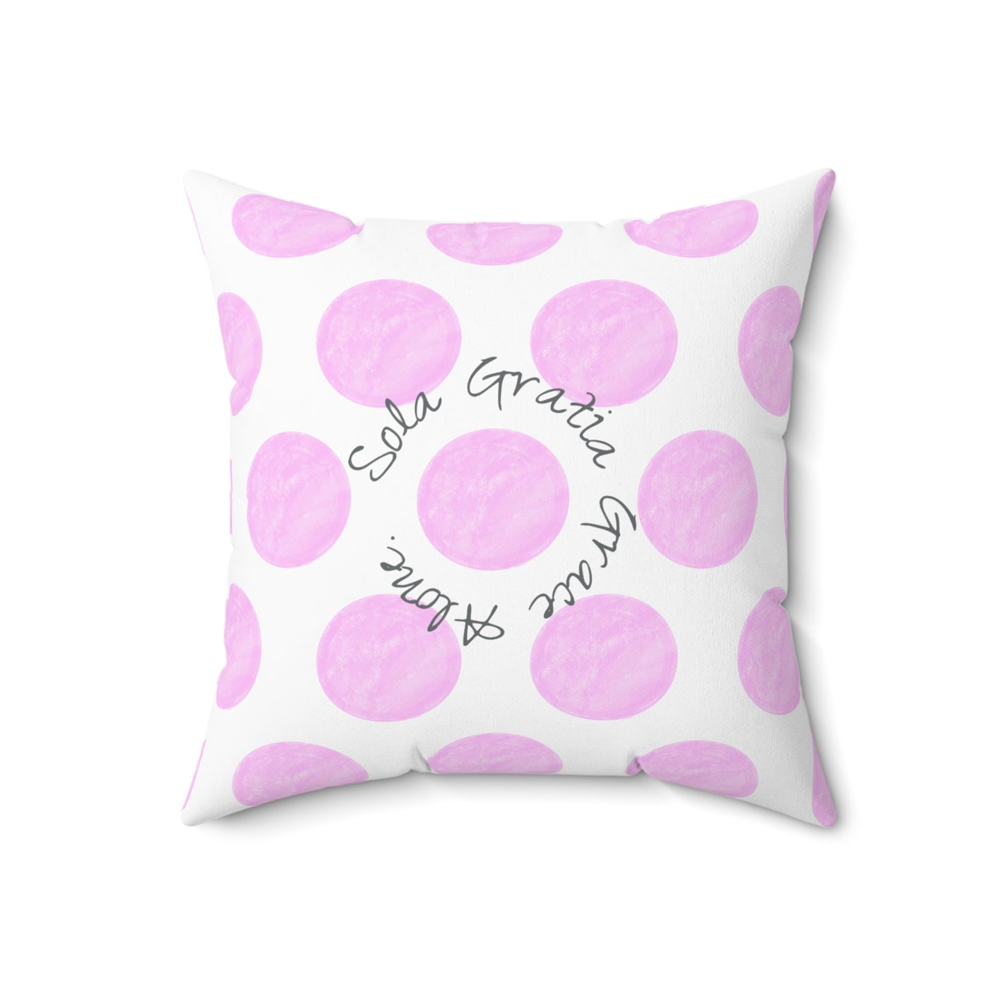 Polka Dot Joy Polyester Square Pillow "Sola Gratia…”
