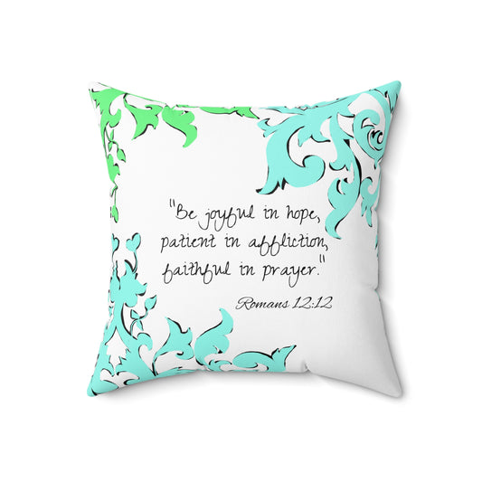 Scrollwork Polyester Square Pillow "Be Joyful..."