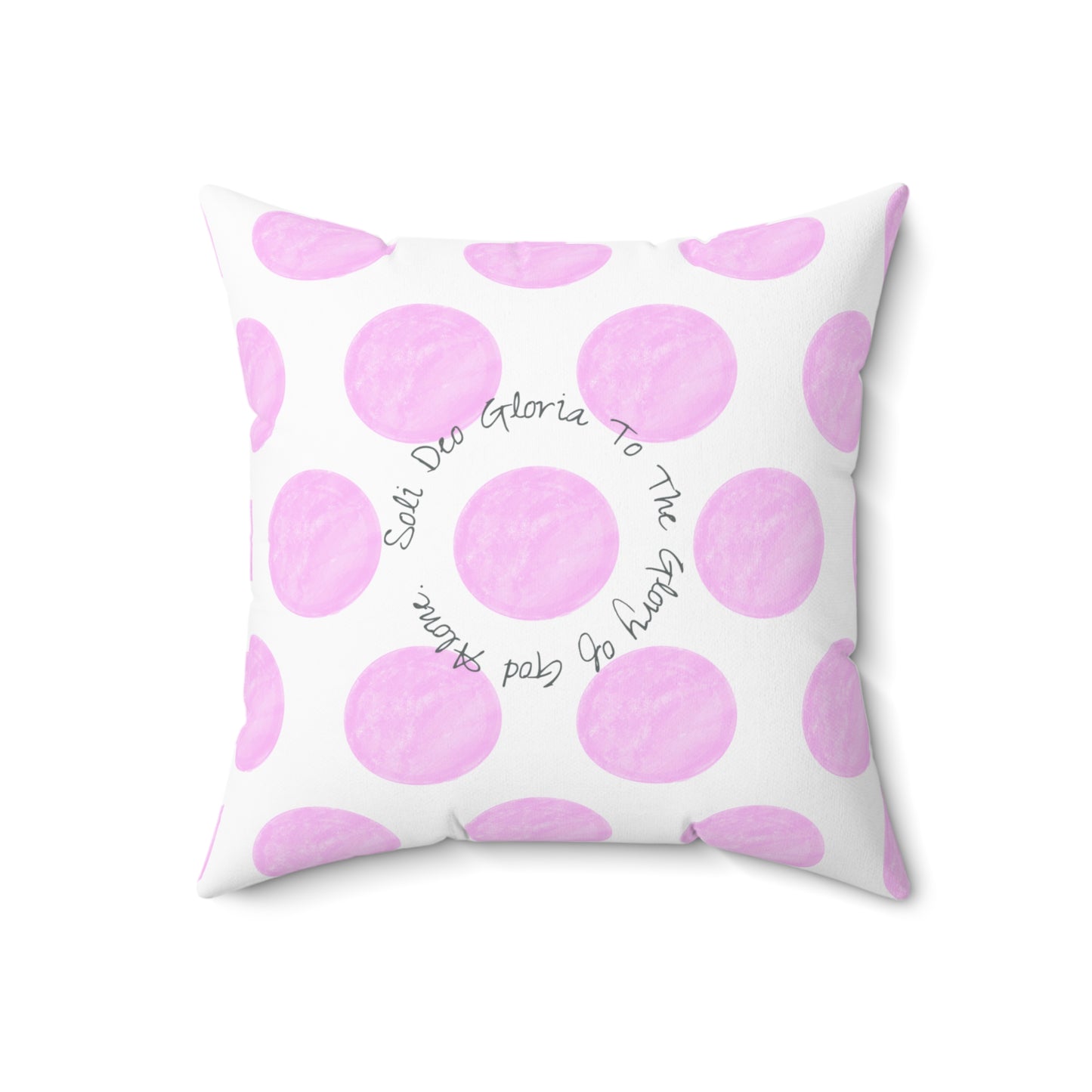 Polka Dot Joy Polyester Square Pillow "Soli Deo…”