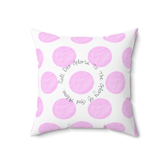 Polka Dot Joy Polyester Square Pillow "Soli Deo…”