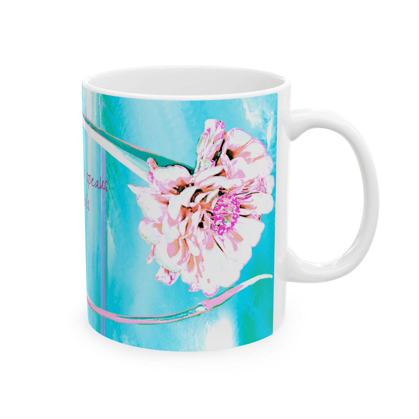 Zinnia Ceramic Mugs Aqua Raspberry "Every flower speaks of heaven's joy"