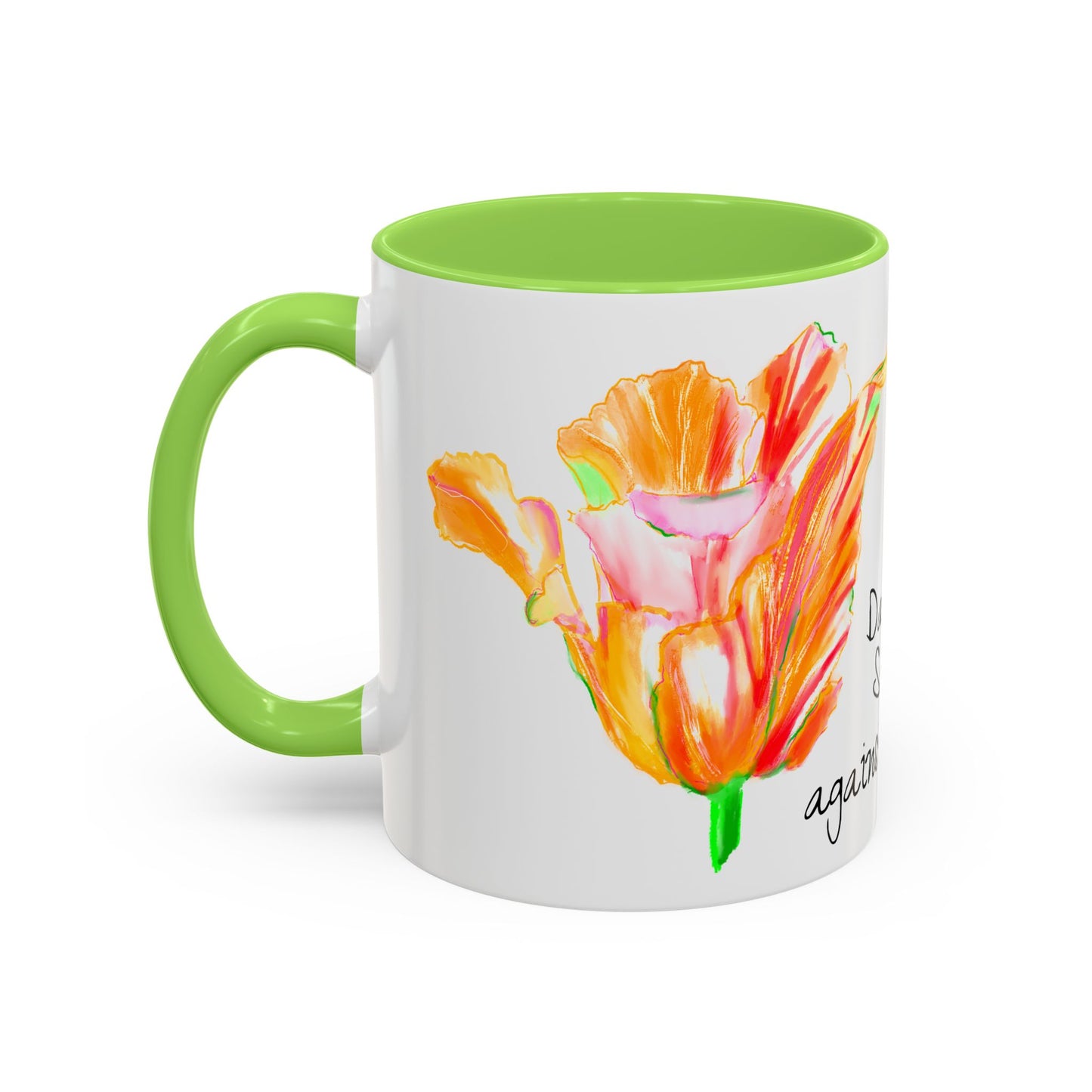 Vibrant Tulips Mugs “Dare to Stand against the Lie”