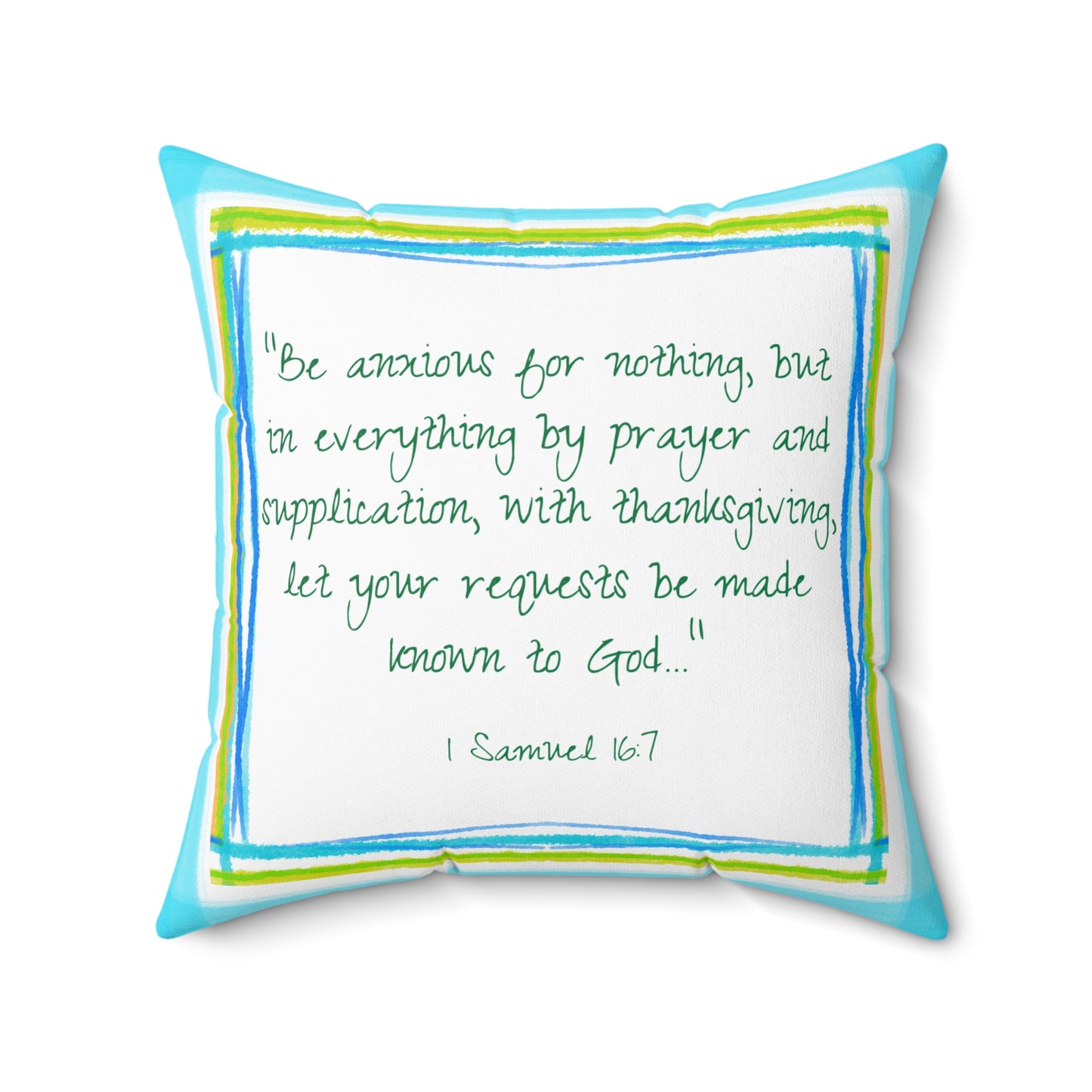 Kitty Fun Polyester Square Pillow "Be anxious for..."